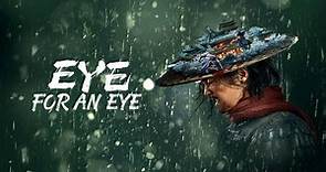 Eye for an Eye (2022)– Download APP to Enjoy Now!