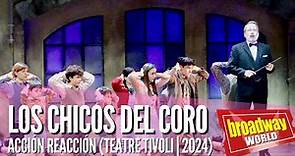 LOS CHICOS DEL CORO - Acción Reacción (Teatre Tívoli | Barcelona 2024)