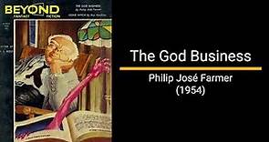 The God Business - Philip José Farmer (Novella)