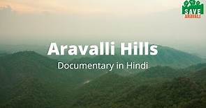 Aravalli Hills | The Oldest Mountain Range of India Aravalli Hills | Documentary in Hindi