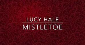 Lucy Hale - Mistletoe (lyrics)