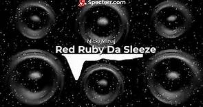 Nicki Minaj - Red Ruby Da Sleeze (BASS BOOSTED)