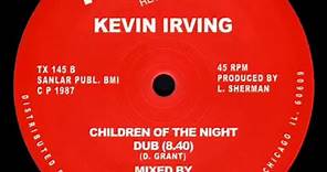 Kevin Irving - Children Of The Night (Dub)