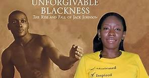 Unforgivable Blackness: The Rise and Fall of Jack Johnson [Movie Review]