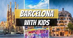 Where to Take Kids in Barcelona | What to See in 3 days
