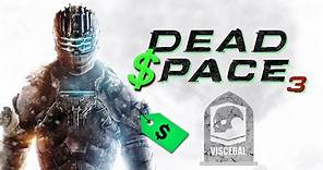 Dead Space 3 and the Death of Visceral Games