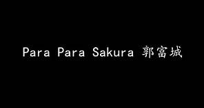 Para Para Sakura 郭富城 (歌词版)