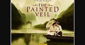 愛在遙遠的附近 - 電影配樂 The Painted Veil (2006)