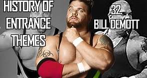 History of Entrance Themes #32. - Bill DeMott (WWE)