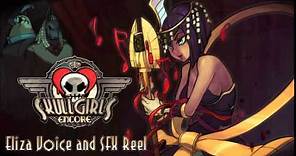 Skullgirls Encore - Eliza Voice and SFX Reel