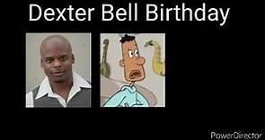 Dexter Bell Birthday