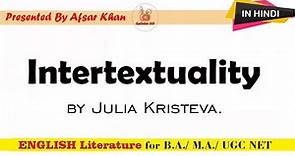 WHAT IS INTERTEXTUALITY? | Intertextuality by Julia Kristeva | Post structuralism |