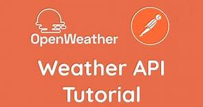 [Tutorial] - How to Use Weather API for Beginners | Open Weather Map API