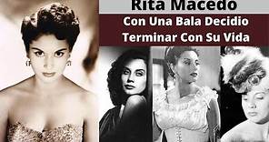 La Vida Y Triste Final de Rita Macedo