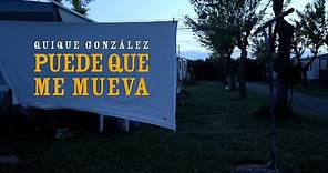 Quique González - Puede que me mueva (Videoclip Oficial)
