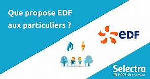 EDF : comparatif des offres d'électricité et de gaz pour les particuliers