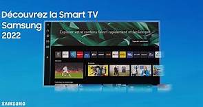 Découvrez la Smart TV Samsung 2022