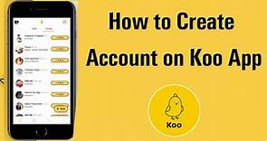 How to Create Account on Koo App?