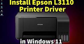 How To Download & Install Epson L3110 Printer Driver in Windows 11