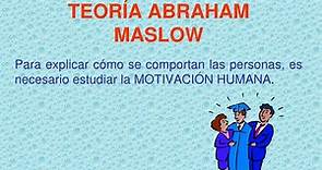 PPT - TEORÍA ABRAHAM MASLOW PowerPoint Presentation, free download - ID:6868837
