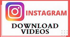 How To Download Instagram Videos? | Instagram Videos Download In HD (Without Watermark)