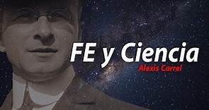 Fe y Ciencia: Alexis Carrel