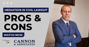 Mediation in Civil Lawsuit: Pros, Cons, and Other Considerations before Settling