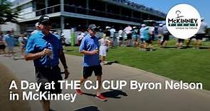 A day at THE CJ CUP Byron Nelson in McKinney