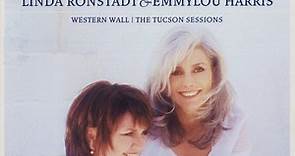 Linda Ronstadt & Emmylou Harris - Western Wall | The Tucson Sessions