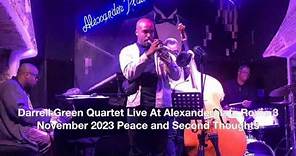 Darrell Green Quartet Live At Alexanderplatz Rome 3 November 2023 Peace and Second Thoughts
