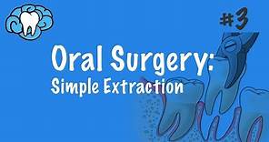 Oral Surgery | Simple Extraction | INBDE, ADAT