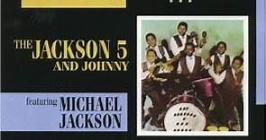 The Jackson 5 And Johnny - Beginning Years 1967-1968
