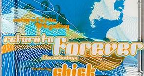 Return To Forever Featuring Chick Corea - Return To The 7th Galaxy: The Anthology