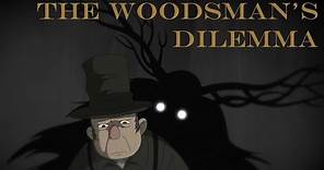 The Woodsman's Dilemma – Over the Garden Wall Analysis