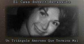 El Caso Robert Beckowitz (Mr. Excéntrico)