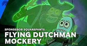 SpongeBob SquarePants | No One Mocks The Flying Dutchman (S1, E13) | Paramount+