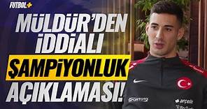 Mert Müldür'den iddialı şampiyonluk açıklaması! #Fenerbahçe