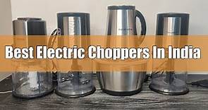 Best Electric Choppers In India| 6 Options Tested | Everything Better