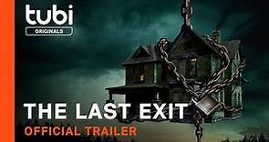 The Last Exit | Official Trailer | A Tubi Original