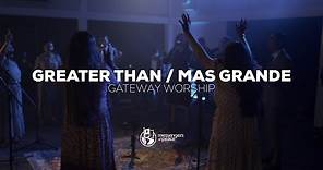 Greater Than / Mas Grande | Gateway Worship | Messengers of Peace