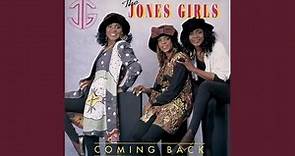 Coming Back - The Jones Girls