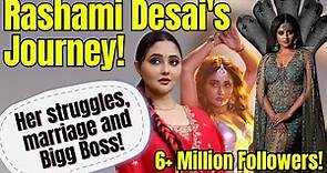 Rashami Desai Journey | From Television to National Sensation | Bigg Boss | Uttaran | Her Zindagi