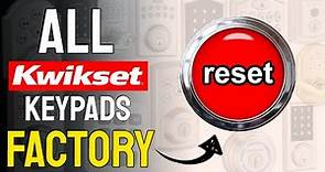 Kwikset Keypads/Smart Locks Factory Reset