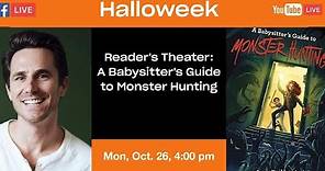 Reader’s Theater: A Babysitter’s Guide to Monster Hunting by Joe Ballarini