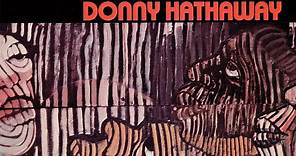Donny Hathaway - Donny Hathaway (Full Album)