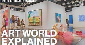 Explained: What is the Art World? — Part 1: The Art Market