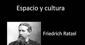Friedrich Ratzel, Espacio y cultura