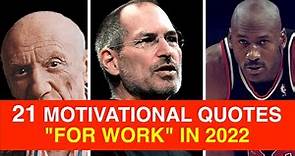 21 Motivational Quotes FOR WORK in 2022 | Quotes To Inspire Your Employees