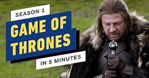 Game of Thrones Season 1 Story Recap in 5 Minutes