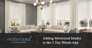 3 Day Blinds Motorization - Adding Motorized Shades to the 3 Day Blinds App